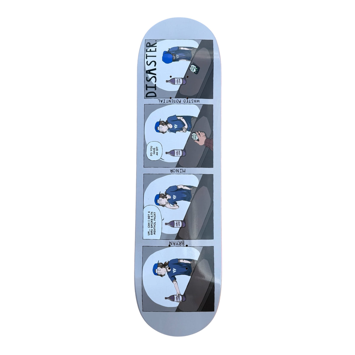 Bryon Minor "Disaster" Bro Model - Wasted Potential Skateboards